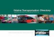 Maine Transportation Directory · Maine Transportation Directory A guide for using Maine’s roads and highways without a car. ... Portland’s METRO is the largest sys-tem in the