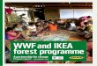 WWF and IKEA forest programme - WWF conserves our and IKEA forest programme ... 2 WWF and IKEA A partnership for change Responsible forest management WWF and IKEA ... WWF and IKEA