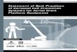 Statement of Best Practices of Personal Fall Protection Systems for ... · Statement of Best Practices. of Personal Fall Protection Systems for Aerial Work . Platform Equipment. 02-11-AWP-SBP002