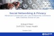 Social Networking & Privacy - Garderesmu-ecommerce.gardere.com/marx smu law 1010.pdf · –Internal pulse checks with employees (Mail to the Chief, Pulse Panels) ... • Enterprises