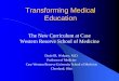 The New Curriculum at Case Western Reserve School of Medicine · The New Curriculum at Case Western Reserve School of Medicine ... – Internal Medicine 12 weeks ... Clinical Activity