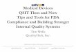 Medical Devices QSIT Then and Now Tips and Tools for FDA ... · QSIT Then and Now Tips and Tools for FDA Compliance and Building Stronger Internal Quality Systems Tim Wells ... •