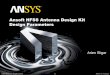 HFSS Antenna Design Kit - dl. HFSS Antenna Design Kit Design Parameters Arien Sligar 2007 ANSYS, Inc. ... Elliptical Horn Design Parameters Waveguide Length Horn Flare Length Horn