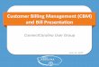 Customer Billing Management (CBM) and Bill Presentation · Customer Billing Management (CBM) and Bill Presentation ConnectCarolina User Group June 11, 2015