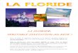 LA FLORIDE, FLORIDE, VERITABLE INVITATION AU REVE · internationalement reconnu, ... à Forever Florida, ... Visit Orlando Contact professionnel : Chris Ellis, International Marketing