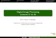Digital Image Processing Lectures 17 & 18 Enhancement Point Operations Grey-Scale Mapping Histogram Modeling Digital Image Processing Lectures 17 & 18 M.R. Azimi, Professor Department