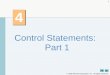 Control Statements: Part 1 - University of Iowauser.engineering.uiowa.edu/~swd/LectureNotes/JavaHTP6e_04.pdf · Control Statements: Part 1. 2 ... ifelse double-selection statement