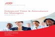Enhanced Time & Attendance for Managers - Learning …B6857CF5-9810-4EC3-B61D... · enhanced time & attendance for managers handout manual copyright 2014 adp, inc. v01131472257et7