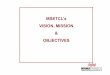 MSETCL’s VISION, MISSION OBJECTIVES - Home ...mahatransco.in/uploads/pdf/MSETCL_Objectives_and_Goals.pdfTo communicate the vision, mission, objectives and achievementsofthecompanyeffectivelytoallstakeholders