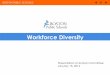 Workforce Diversity - Boston Public Schools · BOSTON PUBLIC SCHOOLS Our goal is to increase the diversity of our workforce to reflect the diversity of our student population and