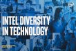 INTEL DIVERSITY IN TECHNOLOGY · We are pleased to share Intel’s Diversity in Technology 2015 mid-year report, ... workforce demographics and diversity programs, and offer the most