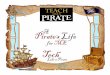 Pirate A s Life - Teach Like a Pirateteachlikeapirate.webs.com/TECH Like a Pirate.pdfurgess, Dave. Teach Like a PIRATE: Increase Student Engagement, oost Your reativity, and ... students