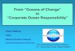 From “Oceans of Change” - International Atomic Energy ... · From “Oceans of Change” to ... fisheries, aquaculture, tourism, ... Arctic Fibre Guangxi Penshibao Co., Ltd OceanNetworks