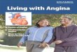Living with Angina (PDF) - Veterans Health Library · Living with Angina. ... Stable and Unstable Angina There are two kinds of angina: stable and unstable. ... can help in forming