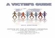 A VICTIM’S GUIDE - Mississippi Attorney General VICTIM’S GUIDE. i ... RN, School of Nursing, University of MS Medical Center ... Following a tragic loss or injury, the process