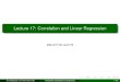 Lecture 17: Correlation and Linear Regression€¦ · Correlation and Linear Regression Scatter Plot Scatter plot is the graphical display of a bivariate data, taking xi-values along