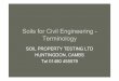 Soils for Civil Engineering - Terminologysoilpropertytesting.com/Downloads_files/Soils for Civil Engineering... · Soils for Civil Engineering - Terminology SOIL PROPERTY TESTING