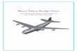 Heavy Lifters Design Team - Virginia Techmason/Mason_f/T407HeavyLiftersRpt.pdf · The Heavy Lifter Design team has created a concept to ... vehicle capable of making short takeoff