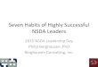 Seven Habits of Highly Successful NSDA Leaders - LD... · PDF fileSeven Habits of Highly Successful NSDA Leaders ... apply the Seven Habits to their work ... Seven Habits of Highly