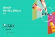 LinkedIn Marketing Solutions - Spark Mediasparkmedia.co.za/wp-content/uploads/2016/02/LinkedIn-Sales-Deck... · Creative Examples Benefits to Members Our Solutions Reporting Today’s