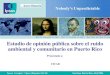 Estudio de opinión pública sobre el ruido ambiental y ... Insight Estudio de opinión pública sobre el ruido ambiental y comunitario en Puerto Rico 1 Estudio de opinión pública
