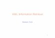 XML Information Retrieval - is. XML namespaces • DTDs and XML schema 2. XML Query Languages • Requirements • Development • XPath and XQuery • XML databases 2. 3. Approaches