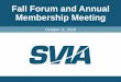 Fall Forum and Annual Membership Meeting - Event …schd.ws/hosted_files/fallforum2016/e9/10.11@0800 Opening Fall Forum... · 31/12/2015 · Fall Forum and Annual Membership Meeting