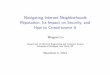 Navigating Internet Neighborhoods: Reputation, Its Impact ... · Navigating Internet Neighborhoods: Reputation, Its Impact on ... ects the security posture of the entire network,
