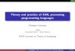 Theory and practice of XML processing programming languages gc/slides/ and practice of XML processing programming languages ... Level 3: XML types taken ... XML, Namespaces, XML Schema