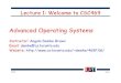 Advanced Operating Systems - University of demke/469F.06/Lectures/ Operating Systems Instructor: ... what do operating systems do? ... â€¢ Multiprocessor operating system issues