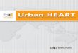 Urban HEART tool - St. Michael's is a matter of life and death.” ... Urban health is inﬂ uenced by a dynamic ... participatory approach have been a key building block of Urban