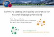 Software testing and quality assurance for natural ...compbio.ucdenver.edu/77112014/Cohen Tutorial-software-testing-201… · Software testing and quality assurance for natural language