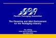 The Financing and M&A Environment for the Packaging Industry · The Financing and M&A Environment for the Packaging Industry ... Case Study - LLDPE > Pricing is ... Crown Cork & Seal