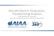 Aircraft Electric Propulsion: Transforming Aviationevtol.news/wp-content/uploads/2017/06/Gibson-AVIATION-F360-FINAL...Empirical Systems Aerospace, Inc., Central Coast, CA AIAA AVIATION;