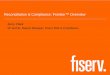 Reconciliation & Compliance: Frontier Overview - … & Compliance: Frontier™Overview Jerry Clark VP and Sr. Region Manager, Fiserv Risk & Compliance