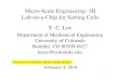 Micro-Scale Engineering –III Lab-on-a-Chip for Sorting ...dosequis.colorado.edu/Courses/MicroNano/Lecture/Feb4.pdf · (Mark Burns et al., Science, 1998) DNA solution ... Lotien