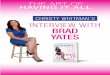 Christy Whitman’s intervieW With Brad Yatesart-interviews-pdf.s3.amazonaws.com/BradYates.pdf · Brad Yates is known internationally for his creative and often humorous use of Emotional