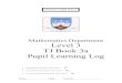Mathematics Department Level 3 TJ Book 3a Pupil …€¦ ·  · 2015-10-02Mathematics Department Level 3 TJ Book 3a ... Revision of Level E ... Level 3 Course Pupil Learning Log