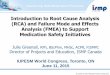 Introduction to Root Cause Analysis (RCA) and Failure … · Introduction to Root Cause Analysis (RCA) and Failure Mode and Effects Analysis (FMEA) to Support Medication Safety Initiatives
