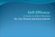 Self-Efficacy: A study on Albert Bandura - University of Dallasdante.udallas.edu/edu3327/Final_Exam/Po… · PPT file · Web view · 2002-05-25By: Lisa Thomas and Jenny Johnson