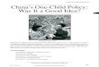 ataworldhistory.weebly.comataworldhistory.weebly.com/.../2761521/chinas_one-child_policy_was... · China's One-Child Policy Mini-Q Document C Source: Jonathan Watts, "China's one-child
