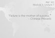 Failure is the mother of success. - Chinese Proverb - PAF 101 · Drake Porter: Sophomore. ... Alvin Chow. Amanda Wenzel. Benjamin Goelz. ... courses, and offers solutions that suit