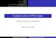 Graduate course on FPGA design - ISY, Computer … ·  · 2010-02-15Outline Course introduction FPGAs FPGA use cases History of FPGAs and programmable logic The Xilinx CAD ow What