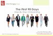 The First 90 Days - cdn1.businessmanagementdaily.com©2017 The Interchange Consulting Group The First 90 Days Step-By-Step Onboarding Amy Hirsh Robinson, MBA Interchange Consulting