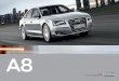 A8 all-new Audi A8 represents the best of Audi ... power is channeled through the legendary ... the transmission and the