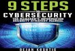 9 Steps to Cybersecurity - Advisera · This book is designed to provide information on cybersecurity ... 9 Steps to Cybersecurity . 15 ... steps in building your cybersecurity is