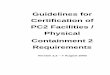 Guidelines for Certification of PC2 Facilities / Physical ... · Certification of PC2 Facilities / Physical Containment 2 Requirements ... PC3 Physical Containment Level 3 PC4 Physical