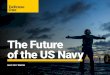 The Future of the US Navy - Massenbach-Letter · The Future of the US Navy Page 2 Foreword “H ow big a naval force does the U.S. need? Increased competition between the U.S., China,