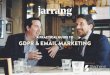 A PRACTICAL GUIDE TO GDPR & EMAIL MARKETING · & B2B EMAIL MARKETING SECTION 4: ... show or networking event? ... guidelines for email marketing you will know this already. HOW OFTEN