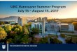 1 UBC Vancouver Summer Program July 15 â€“ August 15, UBC Vancouver Summer Program July 15 ... southwest corner of British ... The History and Future of the English Language